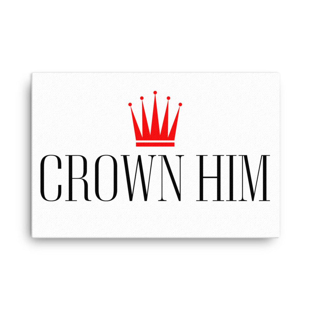 Crown Him Canvas