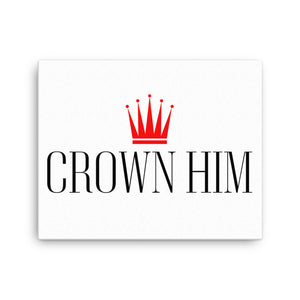 Crown Him Canvas